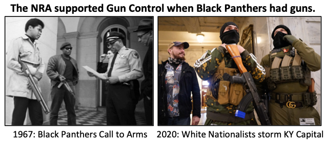 The NRA supported Gun Control when Black Panthers had guns, but now it's different with White Nationalists.